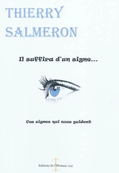 Il suffira d'un signe... : ces signes qui nous guident