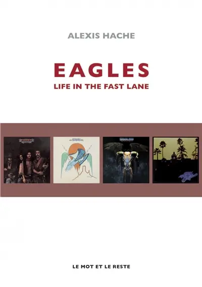 Eagles : life in the fast lane