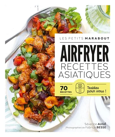Airfryer, recettes asiatiques : 70 recettes testées pour vous !