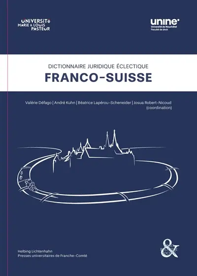 Dictionnaire juridique éclectique franco-suisse