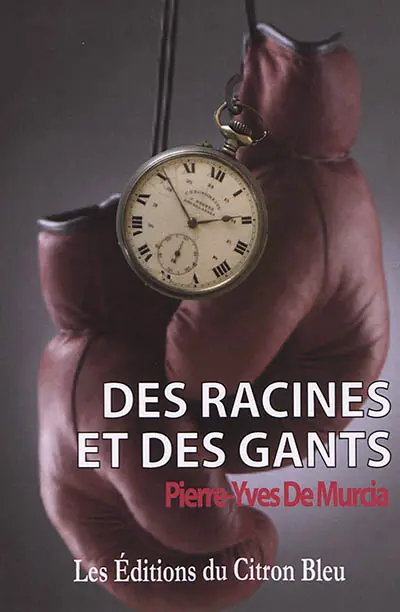 Des racines et des gants