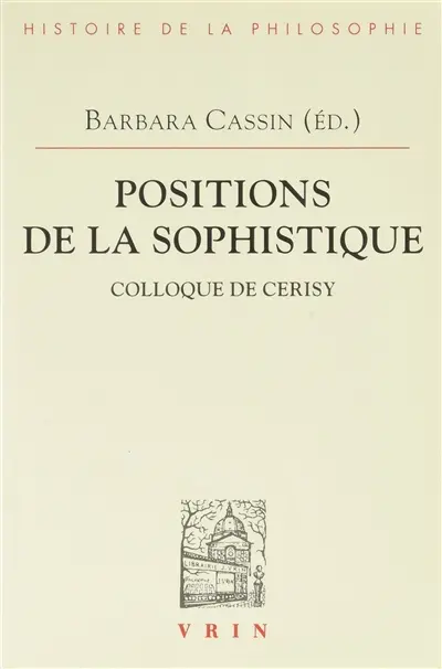 Positions de la sophistique : actes