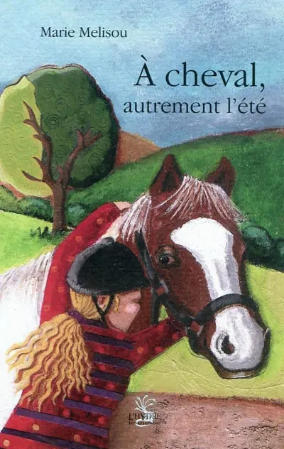 A cheval, autrement l'été