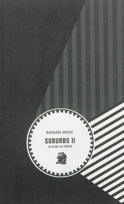 Suburbs. Vol. 2. Le port de Gênes