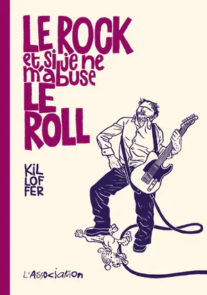 Le rock et si je ne m'abuse le roll