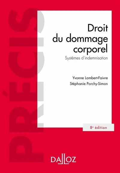 Droit du dommage corporel : systèmes d'indemnisation : 2016