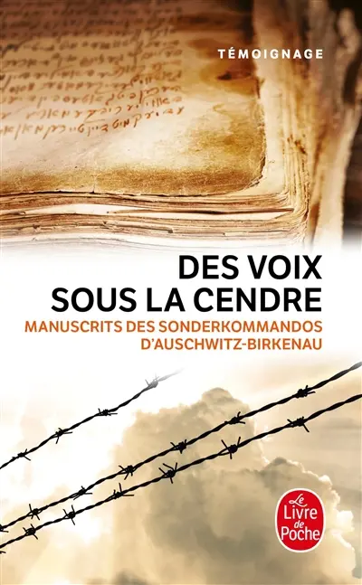 Des voix sous la cendre : manuscrits des Sonderkommandos d'Auschwitz-Birkenau