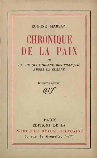 Chronique de la paix ou La vie quotidienne des Français après la guerre