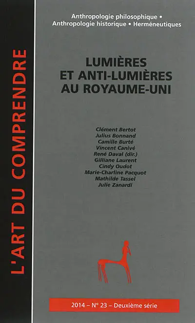 Art du comprendre (L'), deuxième série, n° 23. Lumières et anti-Lumières au Royaume-Uni