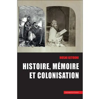 Histoire, mémoire et colonisation