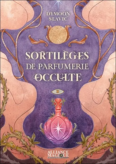 Sortilèges de parfumerie occulte