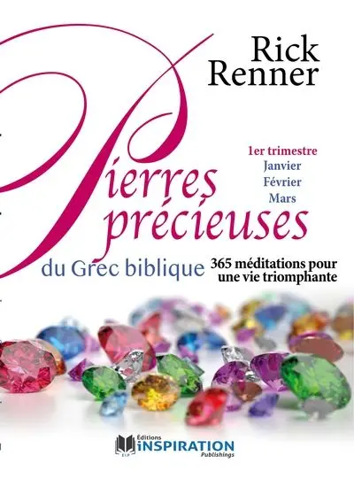 Pierres précieuses du grec biblique | 1er trimestre (Janvier, Février, Mars) : 365 méditations pour une vie triomphante 1