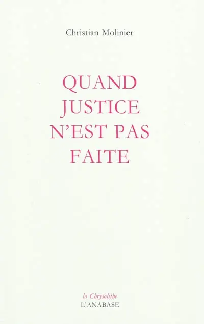 Quand justice n'est pas faite