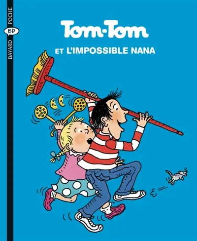 Tom-Tom et Nana. Vol. 1. Tom-Tom et l'impossible Nana