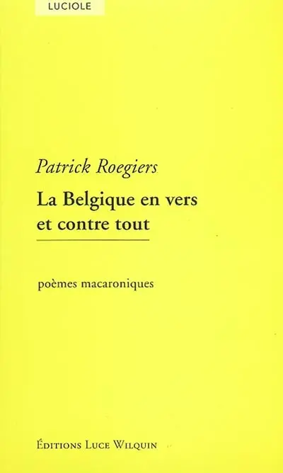 La Belgique en vers et contre tout : poèmes macaroniques