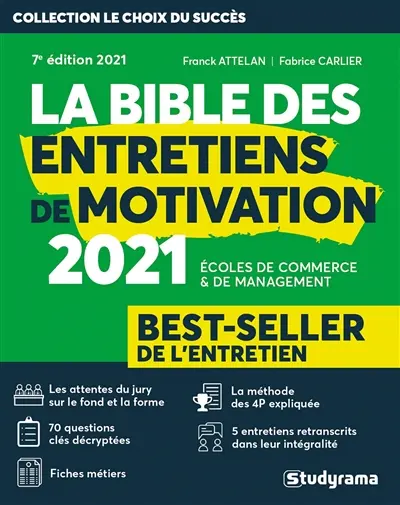 La bible des entretiens de motivation : écoles de commerce & de management : best-seller de l'entretien, 2021