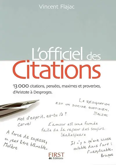 L'officiel des citations : 13.000 citations, pensées, maximes et proverbes, d'Aristote à Desproges