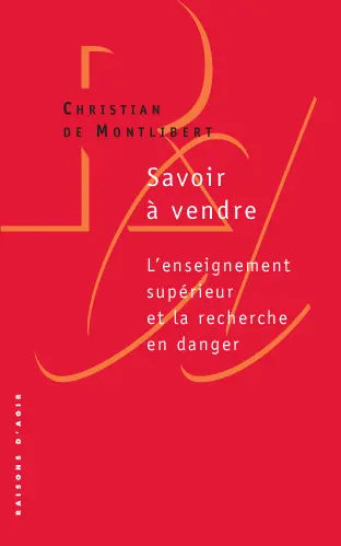 Savoir à vendre : l'enseignement supérieur et la recherche en danger