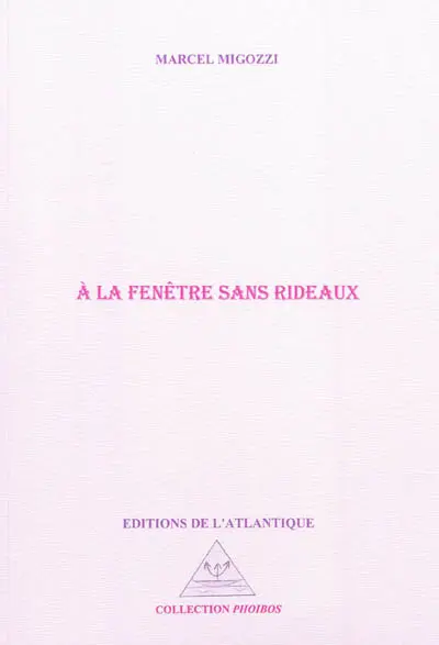 A la fenêtre sans rideaux