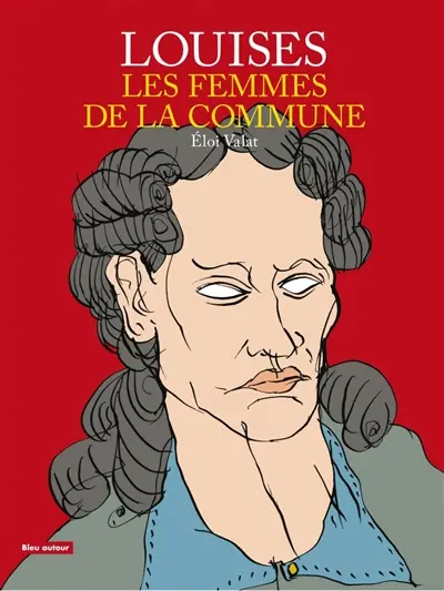 Louises : les femmes de la Commune