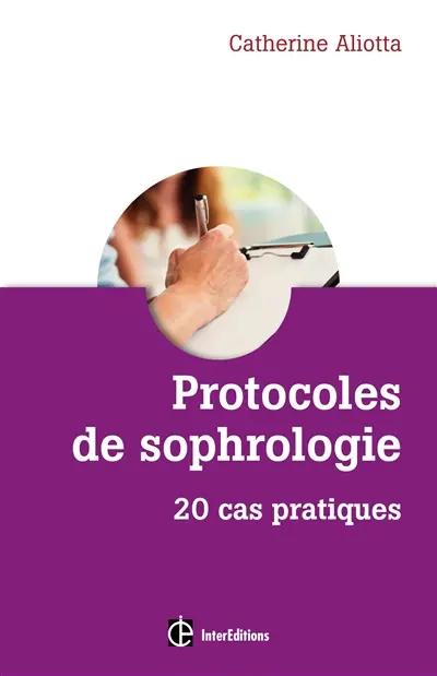 Protocoles de sophrologie : 20 cas pratiques