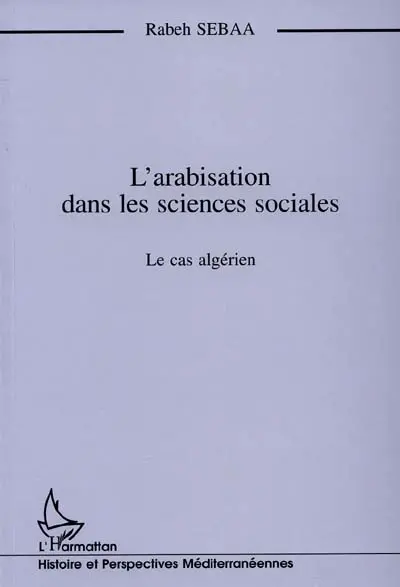 L'arabisation dans les sciences sociales : le cas de l'Université algérienne