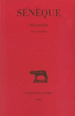 Dialogues. Vol. 1. De la colère