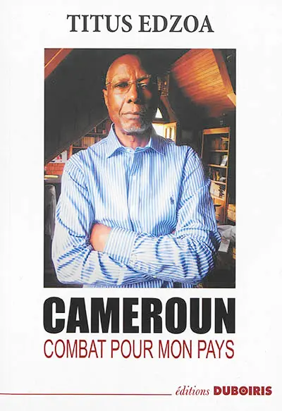 Cameroun : combat pour mon pays