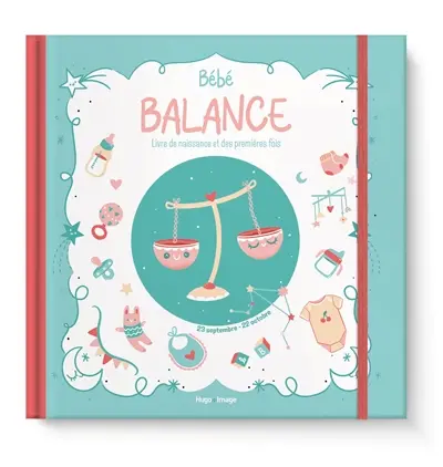Bébé Balance : livre de naissance et des premières fois