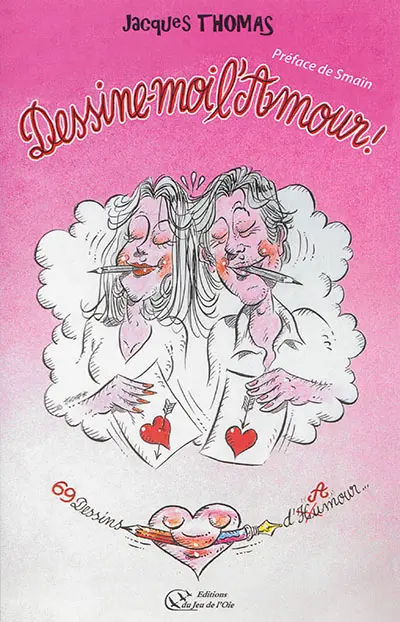 Dessine-moi l'amour ! : humour et poésie...