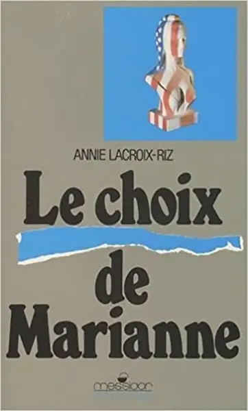 Le Choix de Marianne : les relations franco-américaines de 1944 à 1948