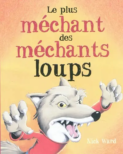 Le plus méchant des méchants loups