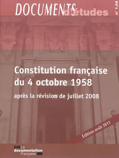 Constitution française du 4 octobre 1958 : après la révision de juillet 2008