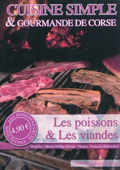 Les poissons & les viandes : cuisine simple & gourmande de Corse
