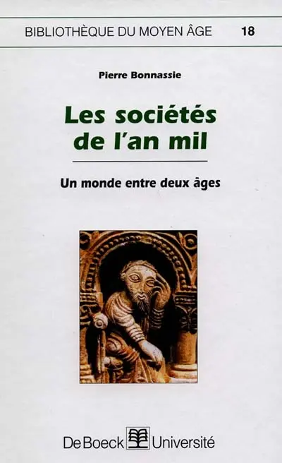 Les sociétés de l'an mil : un monde entre deux âges