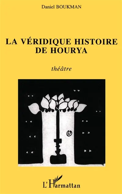 La véridique histoire de Hourya : théâtre