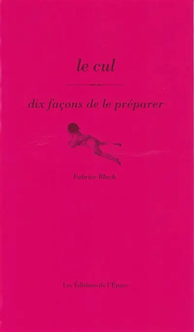 Le cul : dix façons de le préparer