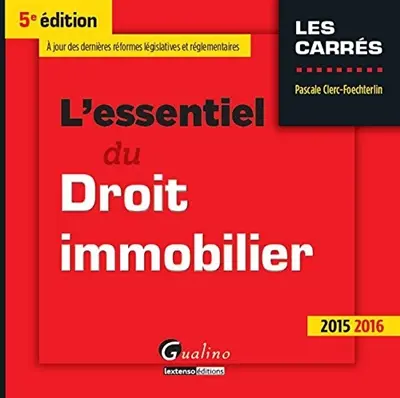 L'essentiel du droit immobilier : 2015-2016