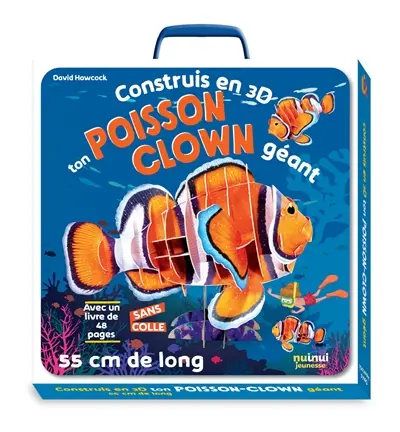 Construis en 3D ton poisson-clown géant