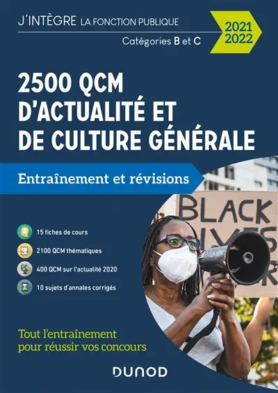 2.500 QCM d'actualité et de culture générale : entraînement et révisions : catégories B et C, 2021-2022