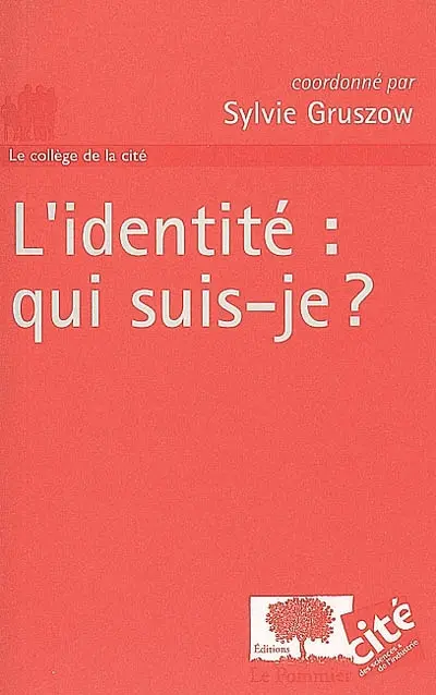 L'identité : qui suis-je ?