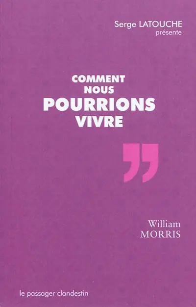 Comment nous pourrions vivre