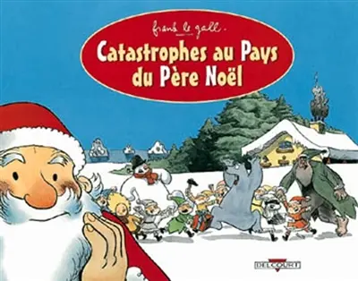 Catastrophe au pays du Père Noël