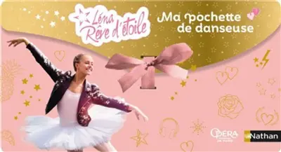 Léna rêve d'étoile : ma pochette de danseuse