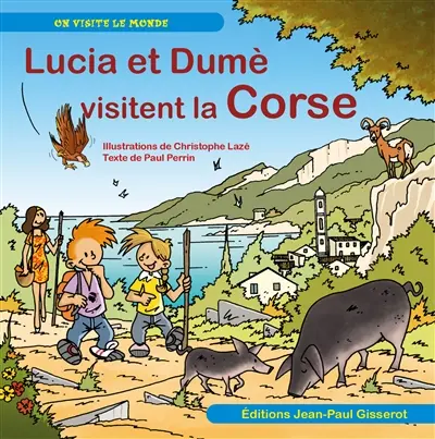 Lucia et Dumè visitent la Corse