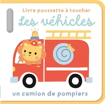 Les véhicules : un camion de pompiers