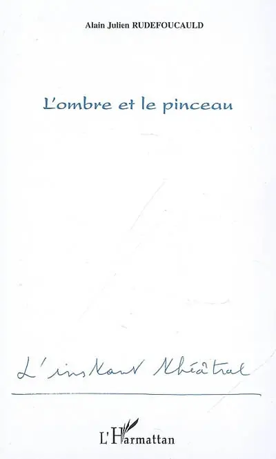 L'ombre et le pinceau