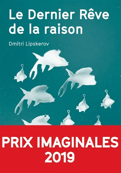 Le dernier rêve de la raison
