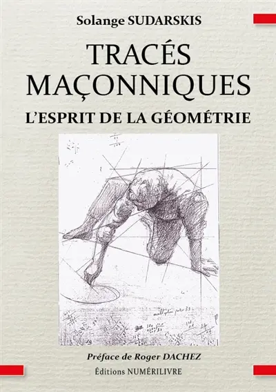 Tracés maçonniques : l'esprit de la géométrie