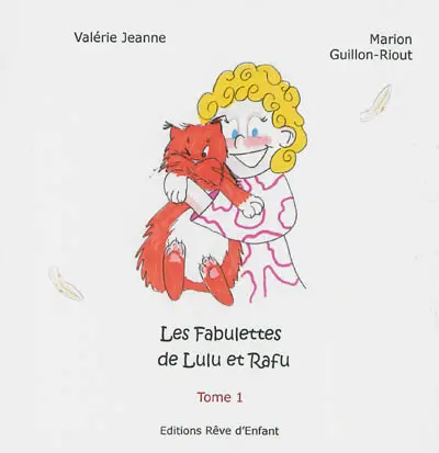 Les fabulettes de Lulu et Rafu. Vol. 1